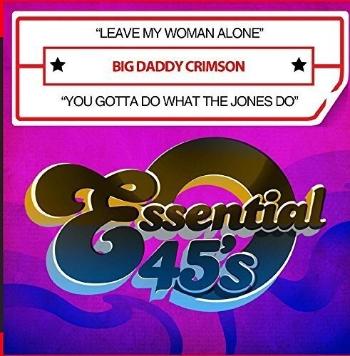 CD диск Big Daddy Crimson: Leave My Woman Alone / You Gotta Do What The Jones Do (Digital 45)
CD диск Big Daddy Crimson: Leave My Woman Alone / You Gotta Do What The Jones Do (Digital 45)