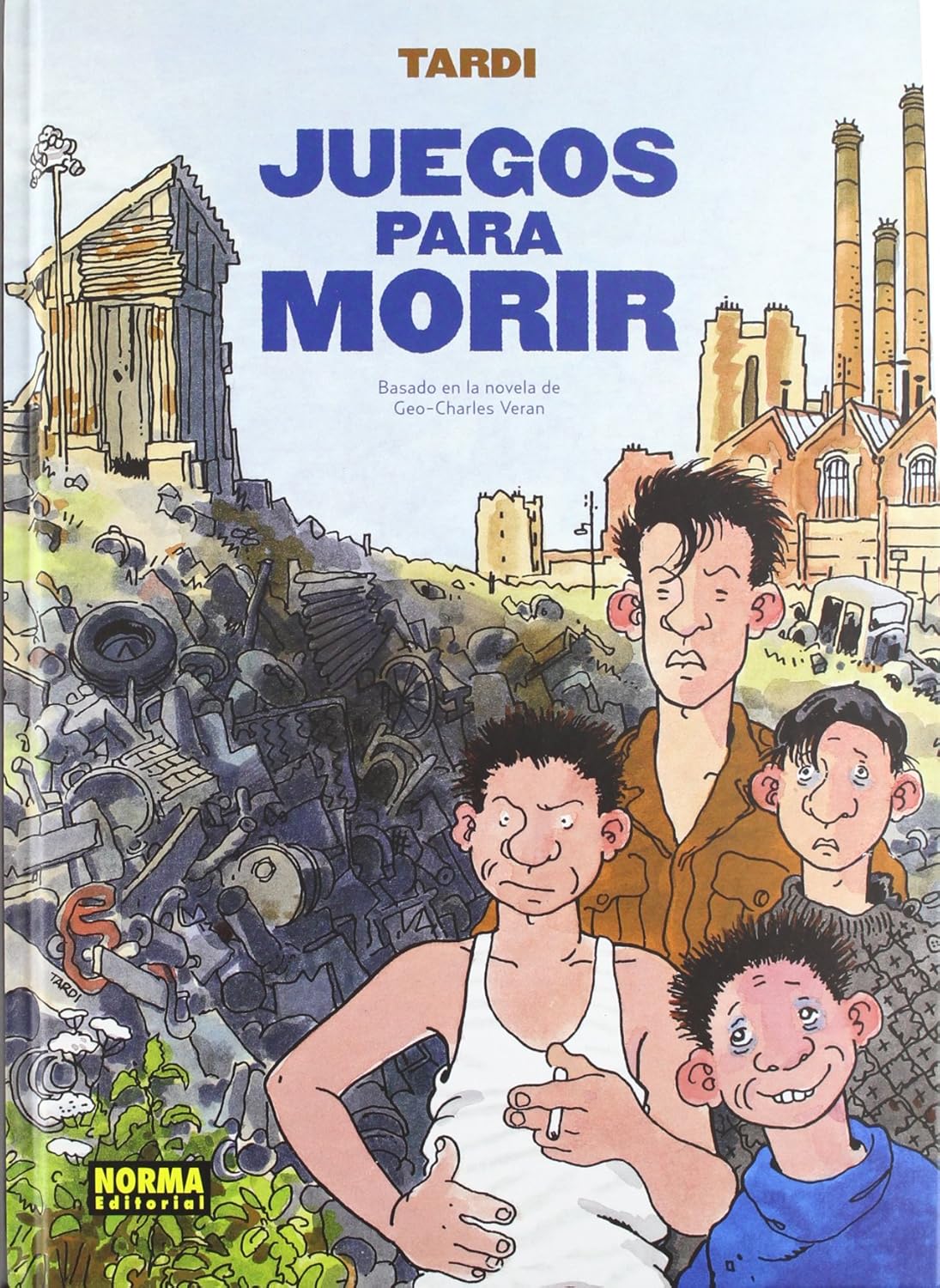 JUEGOS PARA MORIR (NORMA EDITORIAL, S.A.)
JUEGOS PARA MORIR (NORMA EDITORIAL, S.A.)