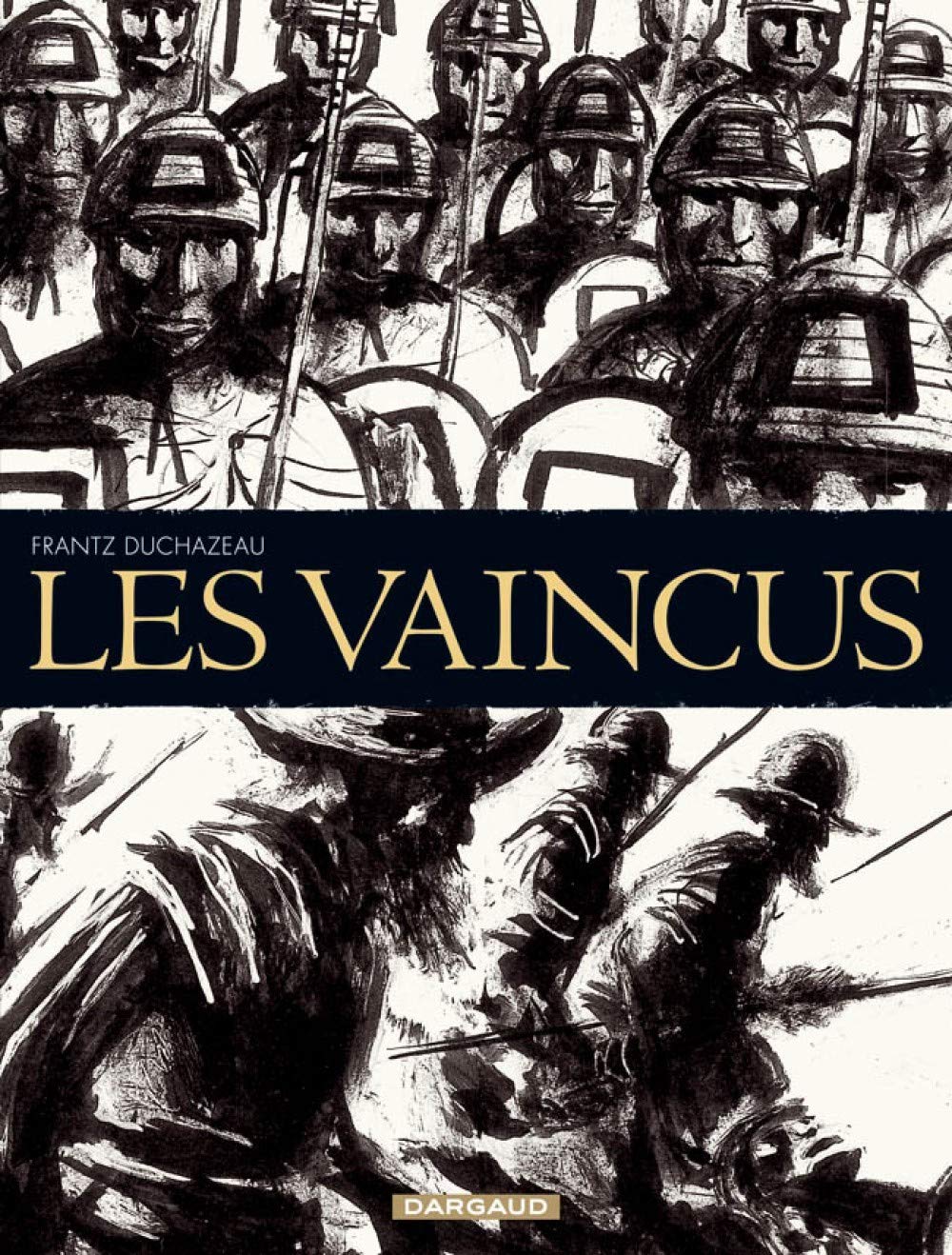 Les Vaincus (DARGAUD)
Les Vaincus (DARGAUD)