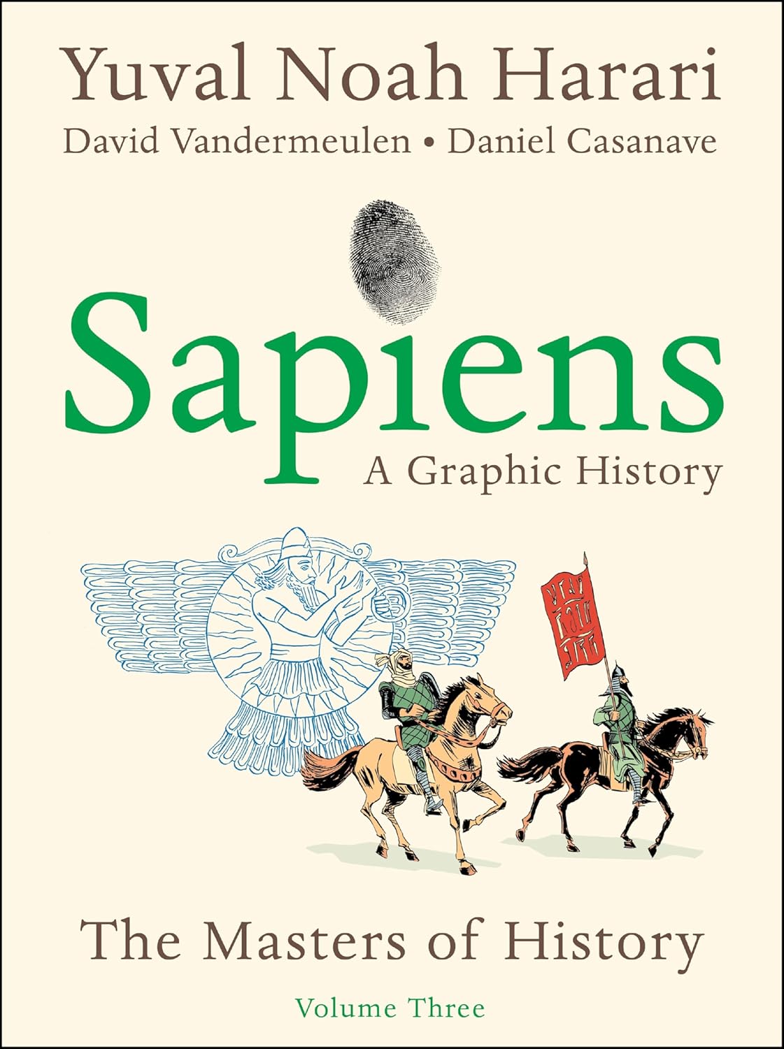 Sapiens: A Graphic History, Volume 3: The Masters of History - A Hilarious Illustrated Look at Empire, Money, and Religion for Curious Minds (Harper Perennial)
Sapiens: A Graphic History, Volume 3: The Masters of History - A Hilarious Illustrated Look at Empire, Money, and Religion for Curious Minds (Harper Perennial)