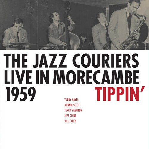 CD диск Jazz Couriers: Live In Morecambe 1959 - Tippin
CD диск Jazz Couriers: Live In Morecambe 1959 - Tippin