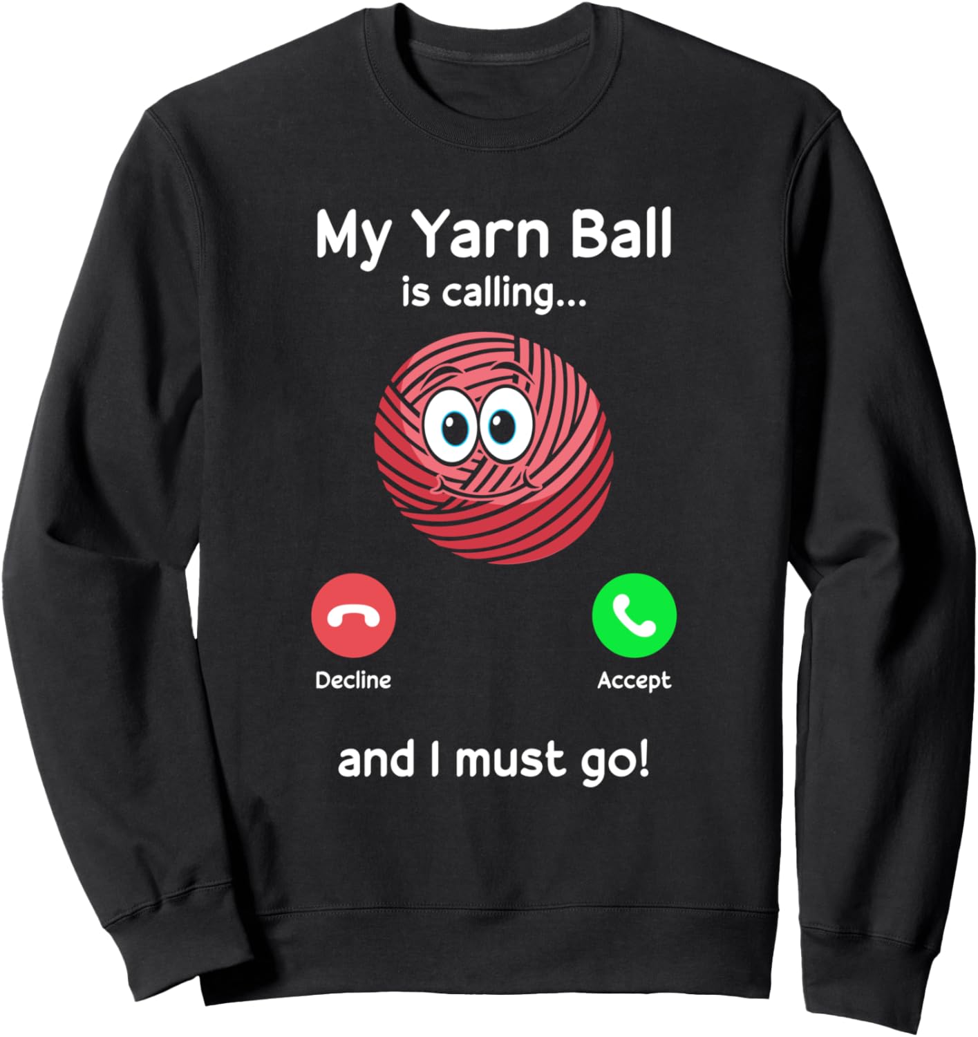 Мой клубок пряжи зовет... и мне пора идти - Забавная вязаная толстовка Funny Crochet, черный
Мой клубок пряжи зовет... и мне пора идти - Забавная вязаная толстовка Funny Crochet, черный