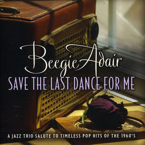 CD диск Adair, Beegie: Save the Last Dance for Me
CD диск Adair, Beegie: Save the Last Dance for Me