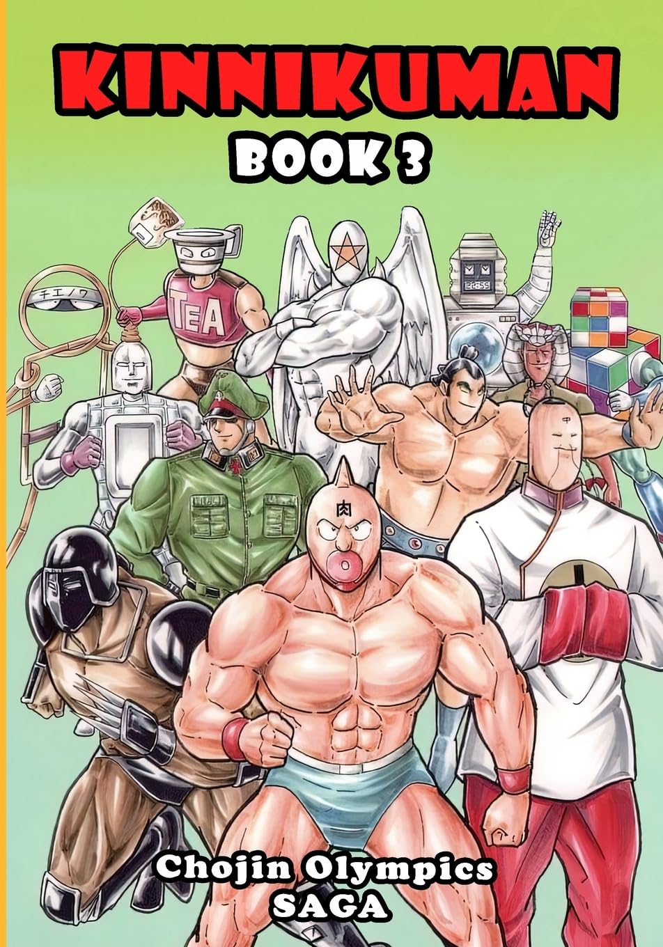 Kinnikuman (M.U.S.C.L.E.) Book 3 - Chojin Olympics Saga (Lulu.com)
Kinnikuman (M.U.S.C.L.E.) Book 3 - Chojin Olympics Saga (Lulu.com)