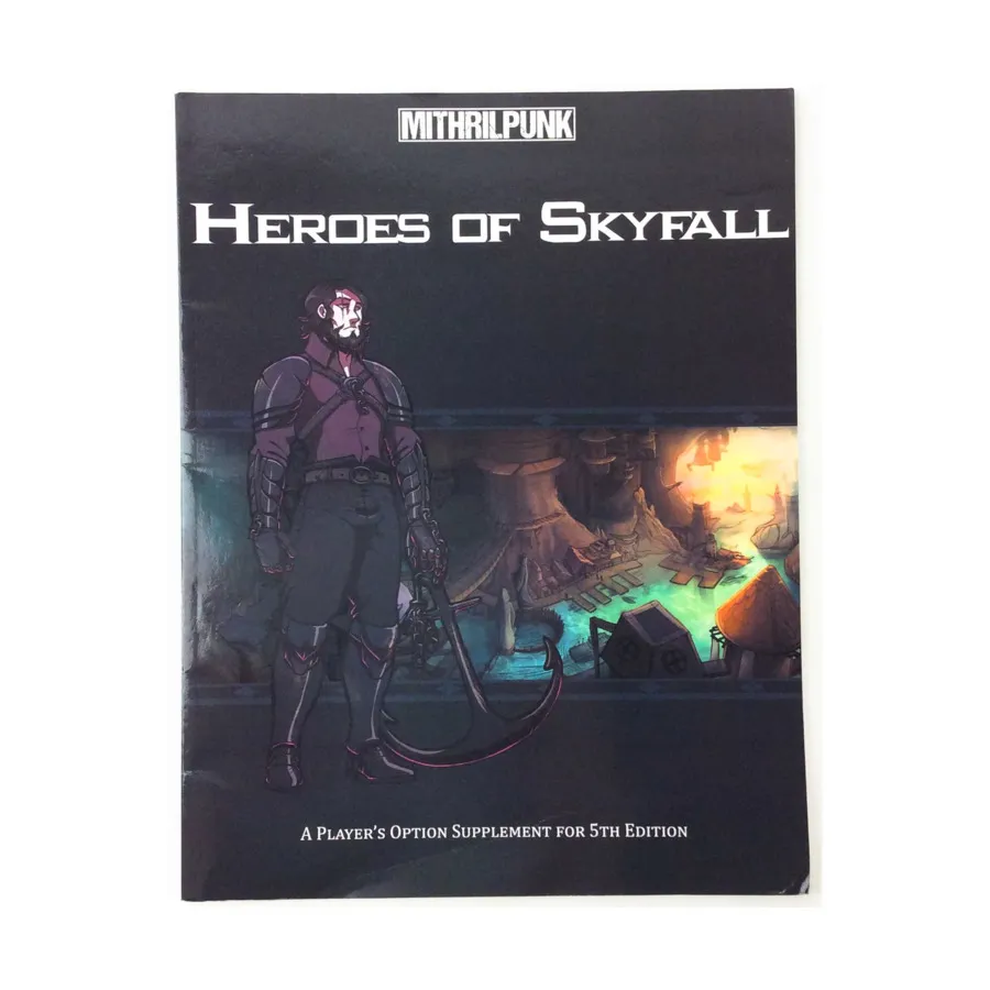 Heroes of Skyfall, D&D 5th Edition (Mithril Punk Press), мягкая обложка
Heroes of Skyfall, D&D 5th Edition (Mithril Punk Press), мягкая обложка