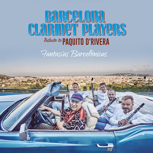 CD диск Barcelona Clarinet Players: Fantasias Barcelonicas - Tribute To Paquito D'riv 
CD диск Barcelona Clarinet Players: Fantasias Barcelonicas - Tribute To Paquito D'riv