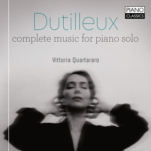 CD диск Dutilleux / Vittoria Quartararo: Complete Music for Piano Solo
CD диск Dutilleux / Vittoria Quartararo: Complete Music for Piano Solo