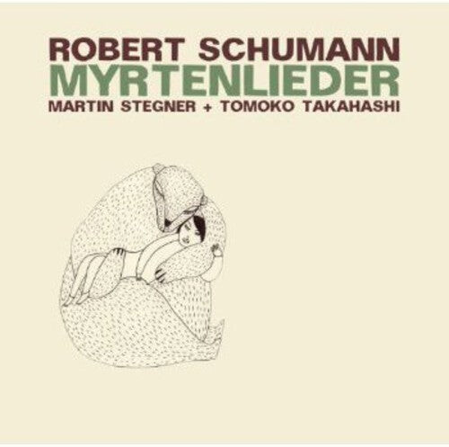 CD диск Schmann / Stegner / Takahashi: Myrtenlieder
CD диск Schmann / Stegner / Takahashi: Myrtenlieder