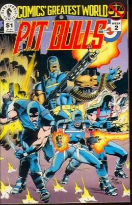 Comics' Greatest World: Pit Bulls (June 1993, Week 2) (Dark Horse Comics)
Comics' Greatest World: Pit Bulls (June 1993, Week 2) (Dark Horse Comics)