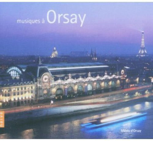 CD диск Musiques a Orsay / Various: Musiques a Orsay / Various
CD диск Musiques a Orsay / Various: Musiques a Orsay / Various