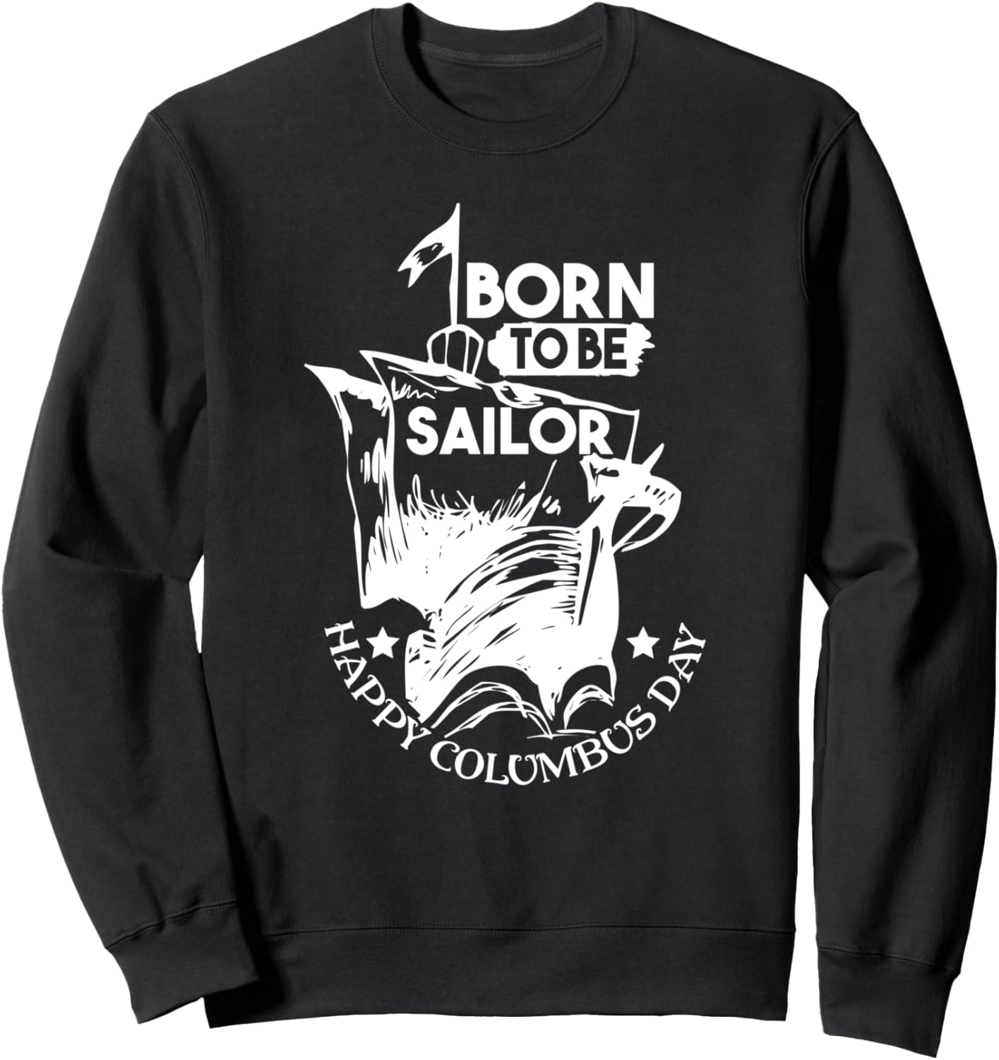 Толстовка «Рожденный быть моряком. Счастливого Дня Колумба» Born To Be Sailor Happy Columbus Day, черный
Толстовка «Рожденный быть моряком. Счастливого Дня Колумба» Born To Be Sailor Happy Columbus Day, черный