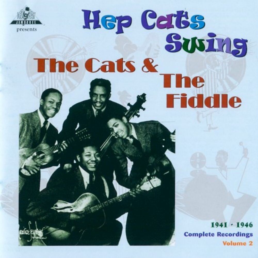Диск CD Hep Cats Swing 1941-46: Complete Recordings Volume 2 - The Cats & The Fiddle
Диск CD Hep Cats Swing 1941-46: Complete Recordings Volume 2 - The Cats & The Fiddle