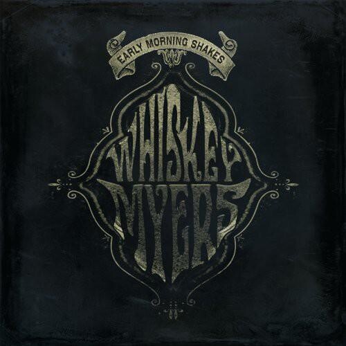 Виниловая пластинка Whiskey Myers - Early Morning Shakes
Виниловая пластинка Whiskey Myers - Early Morning Shakes