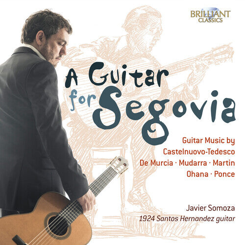 CD диск Somoza, Javier: Guitar for Segovia: Guitar Music By Castelnuovo
CD диск Somoza, Javier: Guitar for Segovia: Guitar Music By Castelnuovo