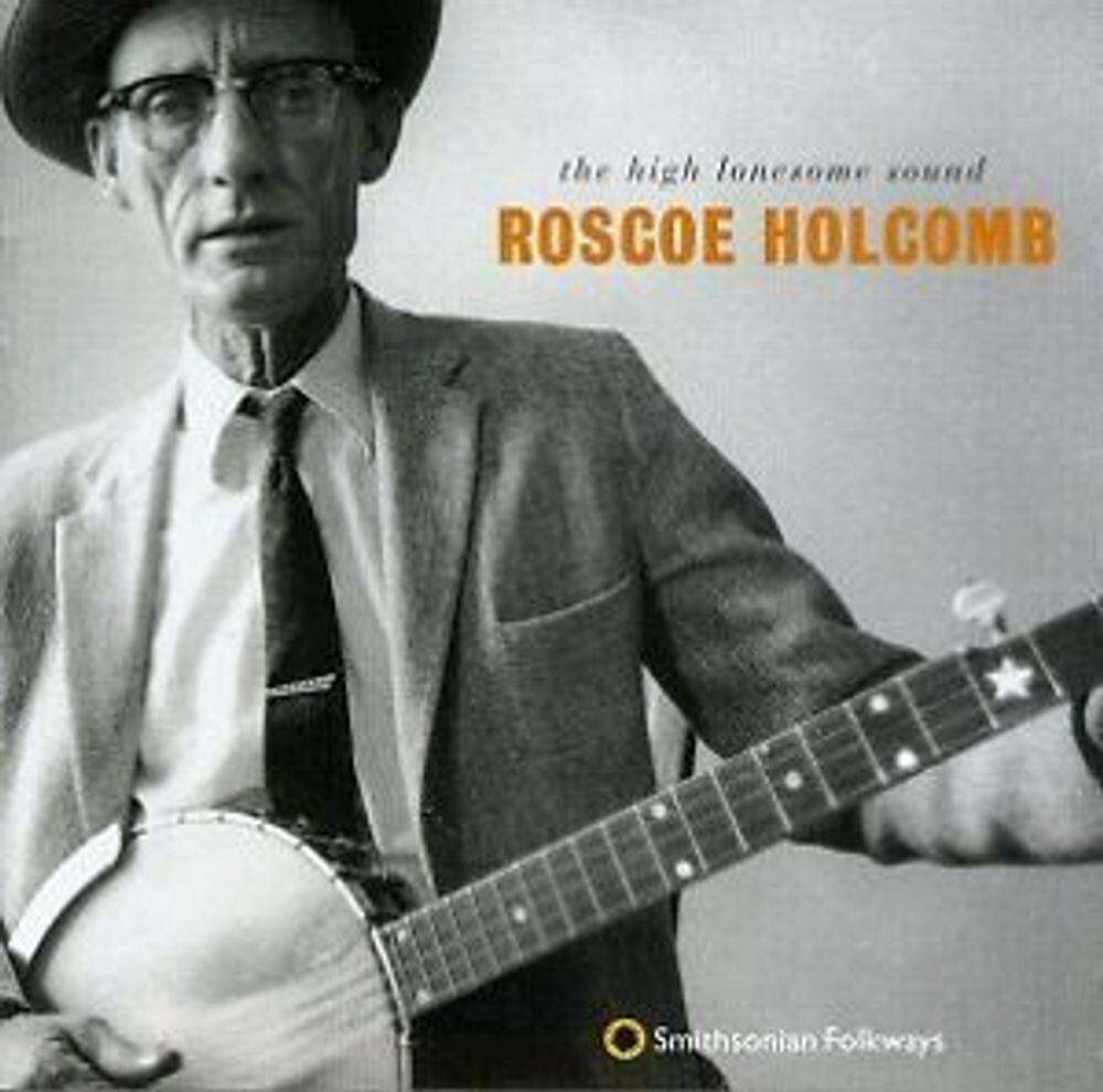 Диск CD The High Lonesome Sound - Roscoe Holcomb
Диск CD The High Lonesome Sound - Roscoe Holcomb