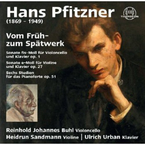 CD диск Pfitzner / Buhl / Sandmann / Urban: Vom Fruh- Zum Spatwerk
CD диск Pfitzner / Buhl / Sandmann / Urban: Vom Fruh- Zum Spatwerk