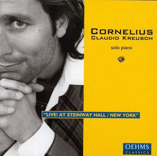 CD диск Kreusch, Cornelius Claudio: Live! at Steinway Hall/New York 
CD диск Kreusch, Cornelius Claudio: Live! at Steinway Hall/New York