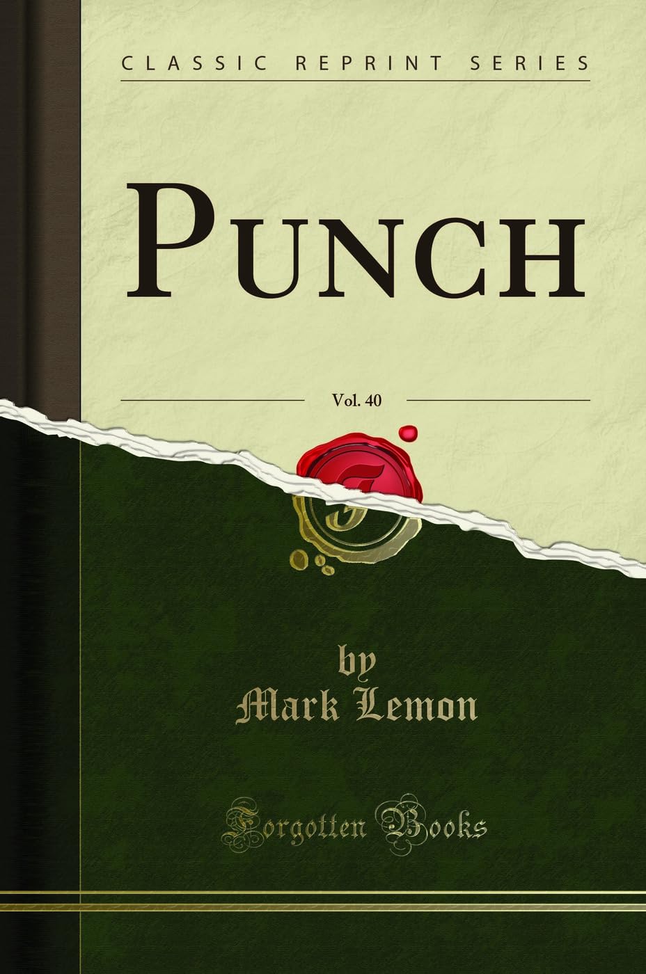 Punch, Vol. 40 (Classic Reprint) (Forgotten Books)
Punch, Vol. 40 (Classic Reprint) (Forgotten Books)