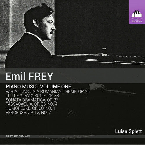 CD диск Frey / Splett: Emil Frey: Piano Music, Vol. 1
CD диск Frey / Splett: Emil Frey: Piano Music, Vol. 1