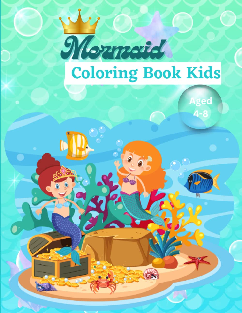 "Mermaid Coloring Book For Kids Ages 4-8": Bring the Mermaid World to Life with 60 Charming Drawings (Independently published)
"Mermaid Coloring Book For Kids Ages 4-8": Bring the Mermaid World to Life with 60 Charming Drawings (Independently published)