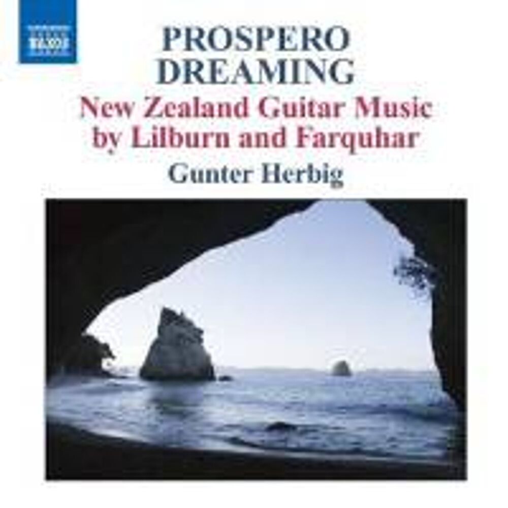 Диск CD Prospero Dreaming: New Zealand Guitar Music by Lilburn and Farquhar - Douglas Lilburn, David Farquhar, Gunter Herbig
Диск CD Prospero Dreaming: New Zealand Guitar Music by Lilburn and Farquhar - Douglas Lilburn, David Farquhar, Gunter Herbig