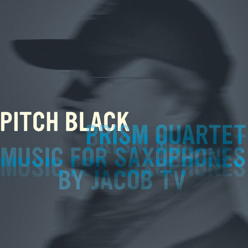 CD диск Prism Quartet: Pitch Black: Music for Saxophones By Jacob TV
CD диск Prism Quartet: Pitch Black: Music for Saxophones By Jacob TV