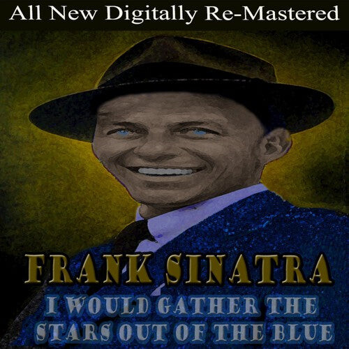 CD диск Sinatra, Frank: I Would Gather the Stars Out of the Blue
CD диск Sinatra, Frank: I Would Gather the Stars Out of the Blue