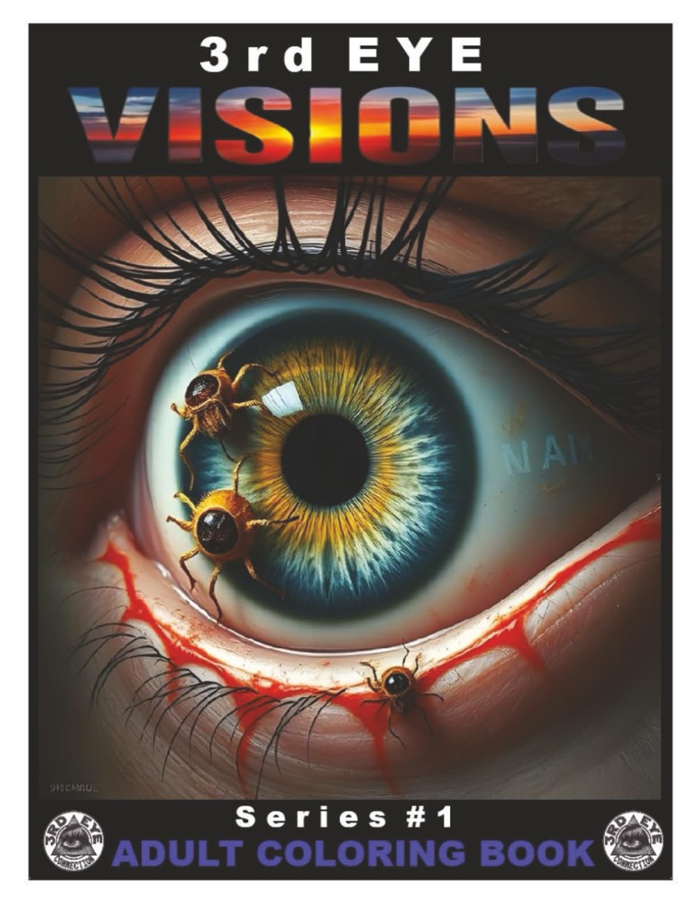 3rd EYE Visions - Series #1: Adult Coloring - 3rd EYE Connection (Independently published)
3rd EYE Visions - Series #1: Adult Coloring - 3rd EYE Connection (Independently published)