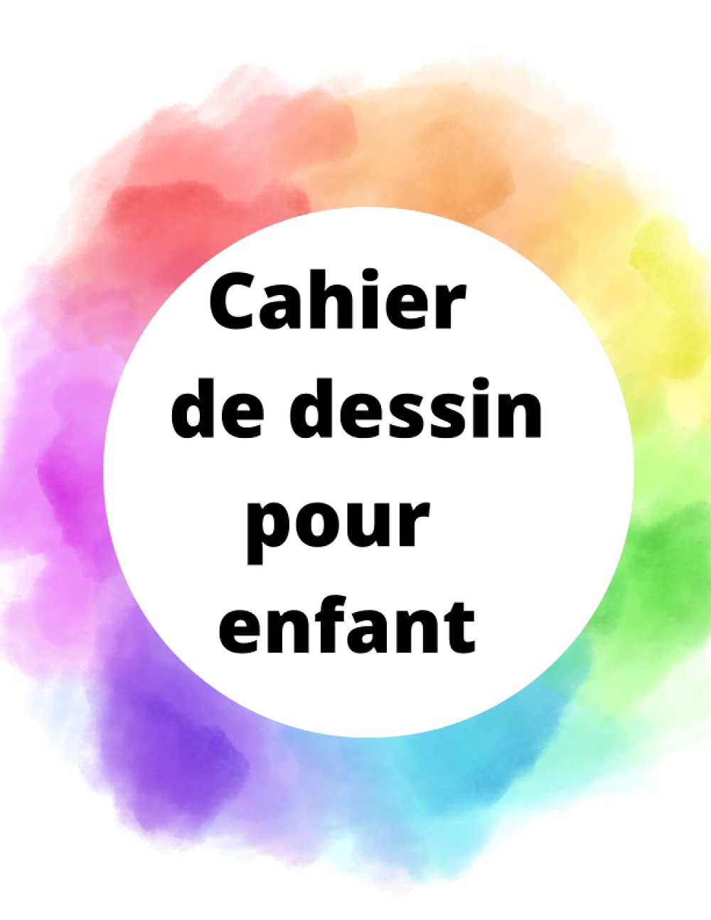 Cahier de dessin pour enfant (French Edition) (Independently published)
Cahier de dessin pour enfant (French Edition) (Independently published)