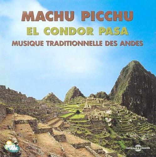 CD диск Machu Picchu El Condor Pasa: Musique / Various: Machu Picchu El Condor Pasa: Musique Des Andes
CD диск Machu Picchu El Condor Pasa: Musique / Various: Machu Picchu El Condor Pasa: Musique Des Andes