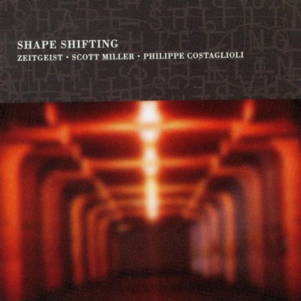 Диск CD Shape Shifting - Zeitgeist New Music Ensemble
Диск CD Shape Shifting - Zeitgeist New Music Ensemble
