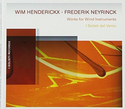 CD диск Henderickx / Neyrinck: I Solisti Del Vento
CD диск Henderickx / Neyrinck: I Solisti Del Vento