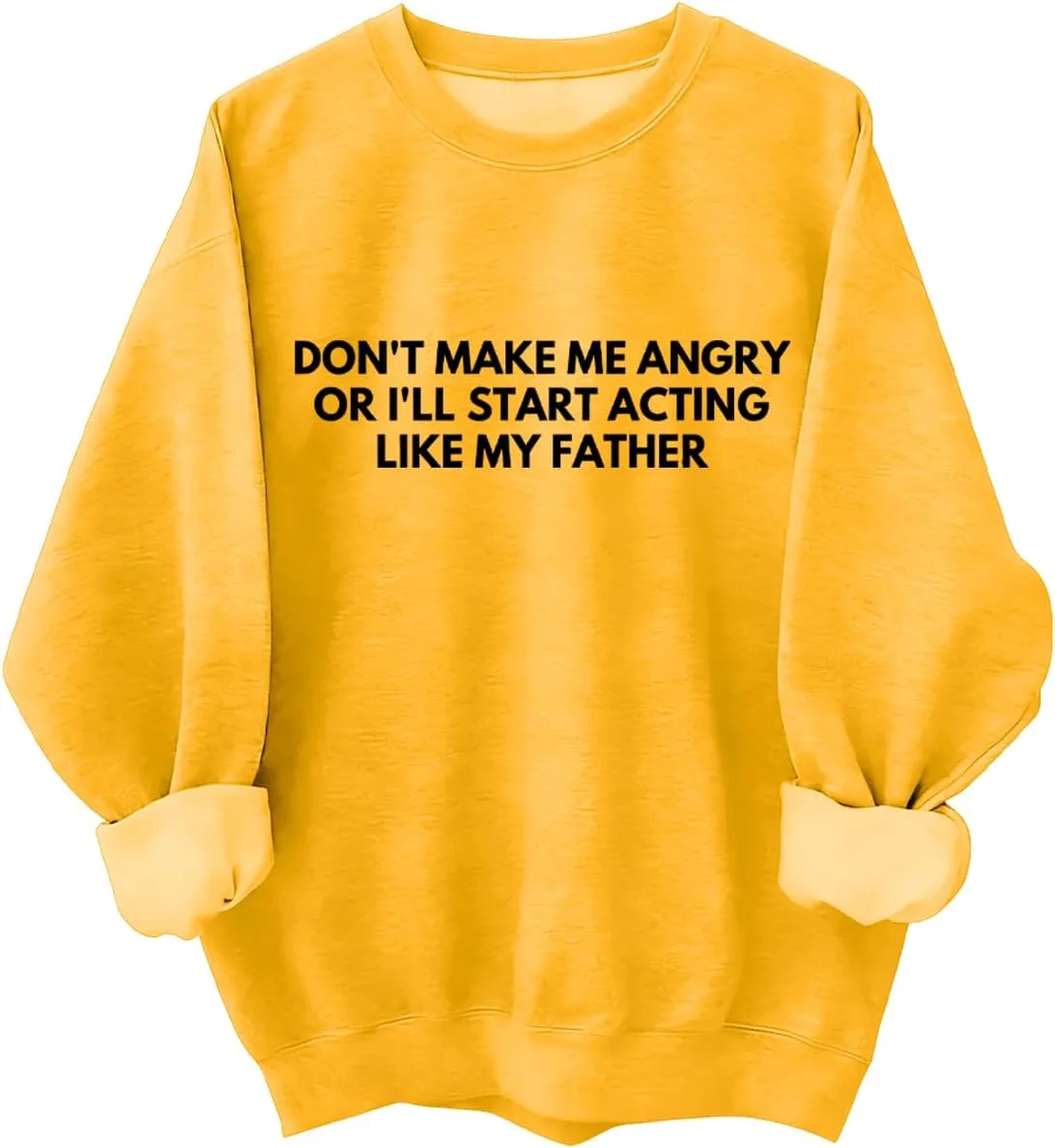 Толстовка Don't Make Me Angry Or I'll Start Acting Like My Father Kzggs
Толстовка Don't Make Me Angry Or I'll Start Acting Like My Father Kzggs