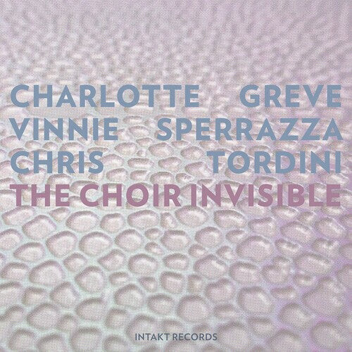 CD диск Greve / Sperrazza / Tordini: Choir Invisible
CD диск Greve / Sperrazza / Tordini: Choir Invisible