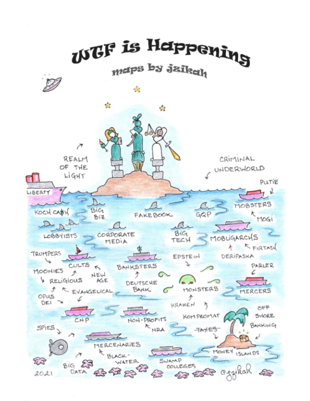 WTF is Happening: Maps by Jzikah (Independently published)
WTF is Happening: Maps by Jzikah (Independently published)