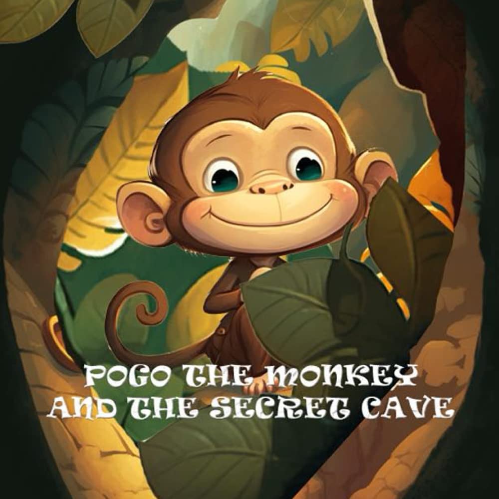 Pogo the Monkey and the Secret Cave (Independently published)
Pogo the Monkey and the Secret Cave (Independently published)