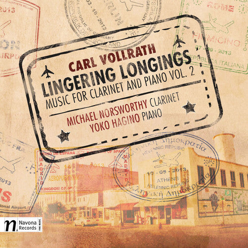 CD диск Vollrath / Norswothy / Hagino: Carl Vollrath: Lingering Longings - Music for Clarinet & Piano, Vol. 2
CD диск Vollrath / Norswothy / Hagino: Carl Vollrath: Lingering Longings - Music for Clarinet & Piano, Vol. 2