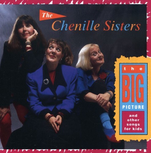 CD диск Chenille Sisters: Big Picture & Other Kids Songs 
CD диск Chenille Sisters: Big Picture & Other Kids Songs