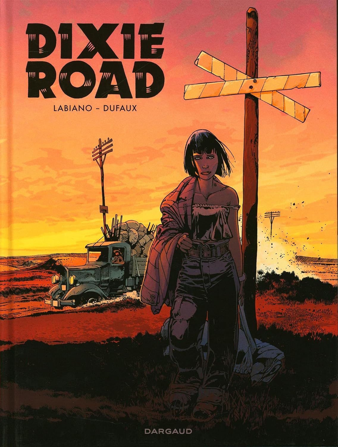 Dixie Road - Tome 0 - Dixie Road - Intégrale complète (DARGAUD)
Dixie Road - Tome 0 - Dixie Road - Intégrale complète (DARGAUD)