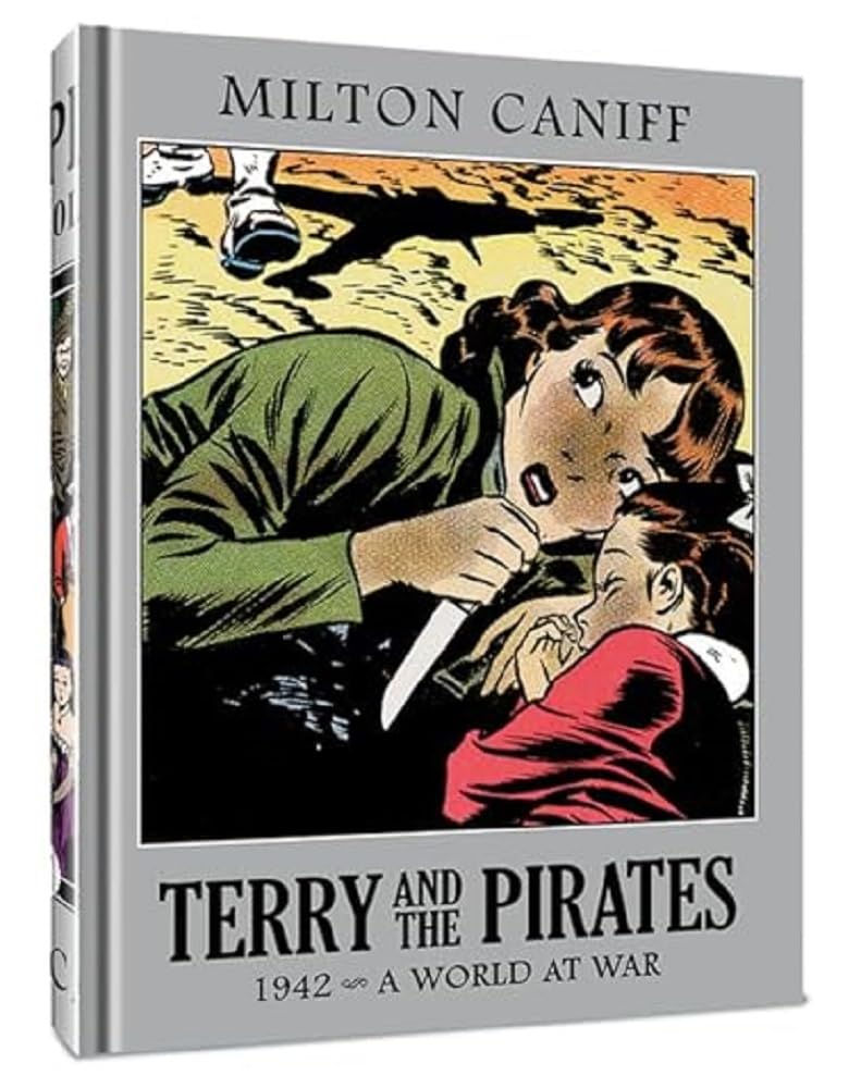 Terry and the Pirates: The Master Collection Vol. 8: 1942 - A World at War (Clover Press)
Terry and the Pirates: The Master Collection Vol. 8: 1942 - A World at War (Clover Press)
