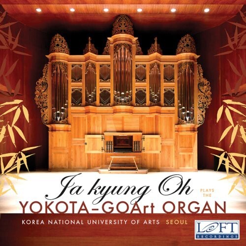 CD диск Oh, Ja Kyung: Yokota-Goart Organ
CD диск Oh, Ja Kyung: Yokota-Goart Organ