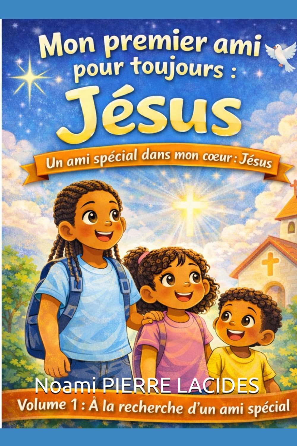 Mon premier ami pour toujours : Jésus: Un ami spécial dans mon cœur : Jésus (French Edition) (Independently published)
Mon premier ami pour toujours : Jésus: Un ami spécial dans mon cœur : Jésus (French Edition) (Independently published)