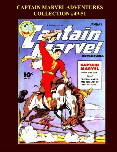 Captain Marvel Adventures Collection #49-51 (CreateSpace Independent Publishing Platform)
Captain Marvel Adventures Collection #49-51 (CreateSpace Independent Publishing Platform)