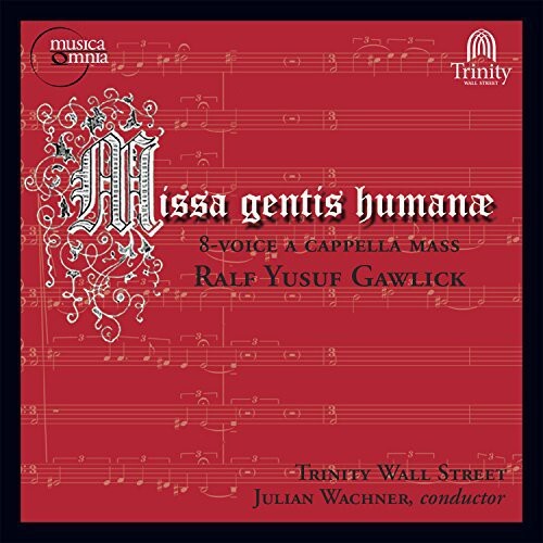 CD диск Gawlick / Wachner / Choir of Trinity Wall Street: Missa Gentis Human-8-Voice a Cappella Mass
CD диск Gawlick / Wachner / Choir of Trinity Wall Street: Missa Gentis Human-8-Voice a Cappella Mass