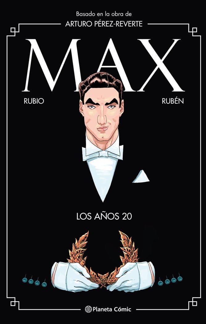 Max. Los aï½os 20 (Planeta Cómic)
Max. Los aï½os 20 (Planeta Cómic)