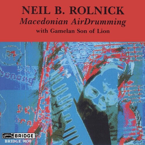 CD диск Rolnick / Gamelan Son of Lion: Macedonian Air Drumming
CD диск Rolnick / Gamelan Son of Lion: Macedonian Air Drumming