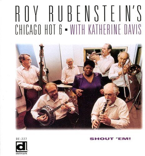 CD диск Rubenstein, Roy & Chicago Hot Six: Shout Em
CD диск Rubenstein, Roy & Chicago Hot Six: Shout Em
