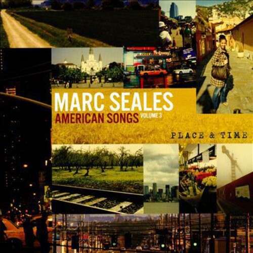 CD диск Seales, Marc: American Songs: Volume 3 (Time & Place)
CD диск Seales, Marc: American Songs: Volume 3 (Time & Place)