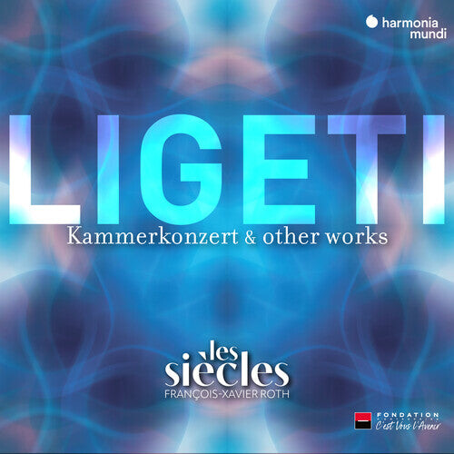 CD диск Les Siecles: Ligeti: Six Bagatelles, Chamber Concerto & Ten Pieces for Wind Quintet (Live) 
CD диск Les Siecles: Ligeti: Six Bagatelles, Chamber Concerto & Ten Pieces for Wind Quintet (Live)