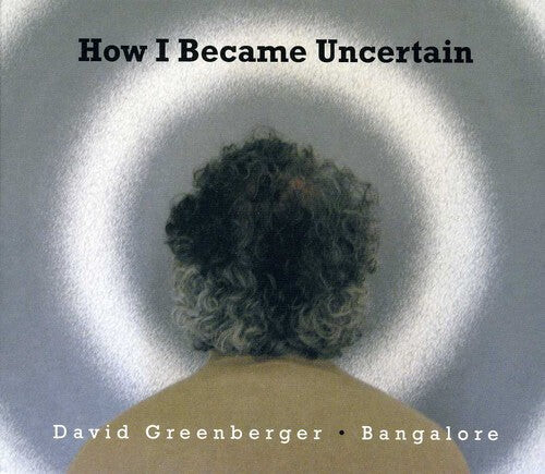 CD диск Greenberger, David & Bangalore: How I Became Uncertain
CD диск Greenberger, David & Bangalore: How I Became Uncertain